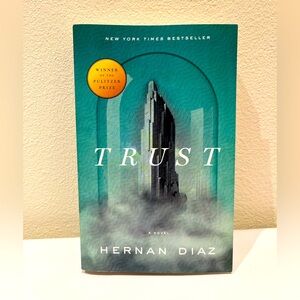 "Trust" PULITZER PRIZE Book by Hernan Diaz